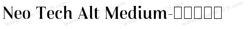 Neo Tech Alt Medium字体转换